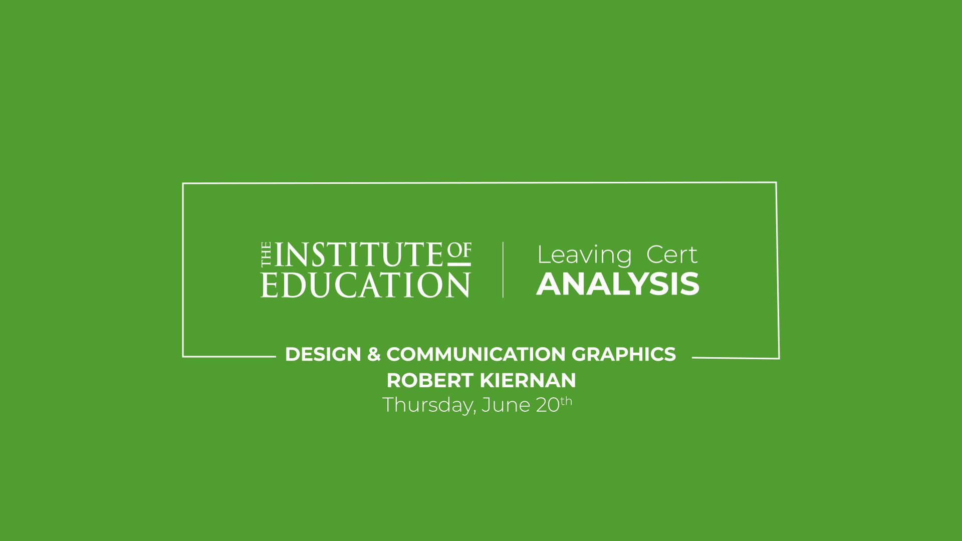 Leaving Certificate Design & Communication Graphics (H) Review