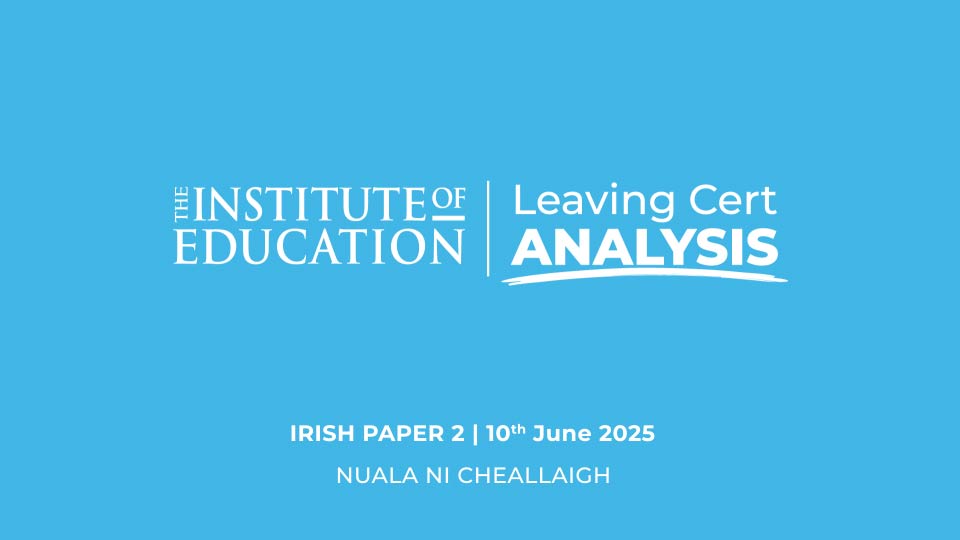 Leaving Certificate Irish Paper 2 Analysis 2025