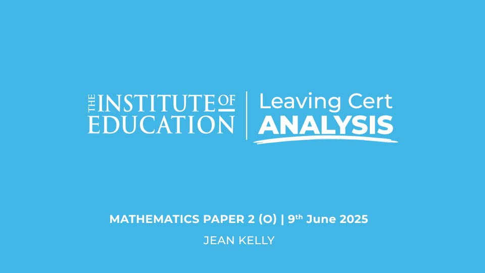 Leaving Certificate Maths (O) Analysis