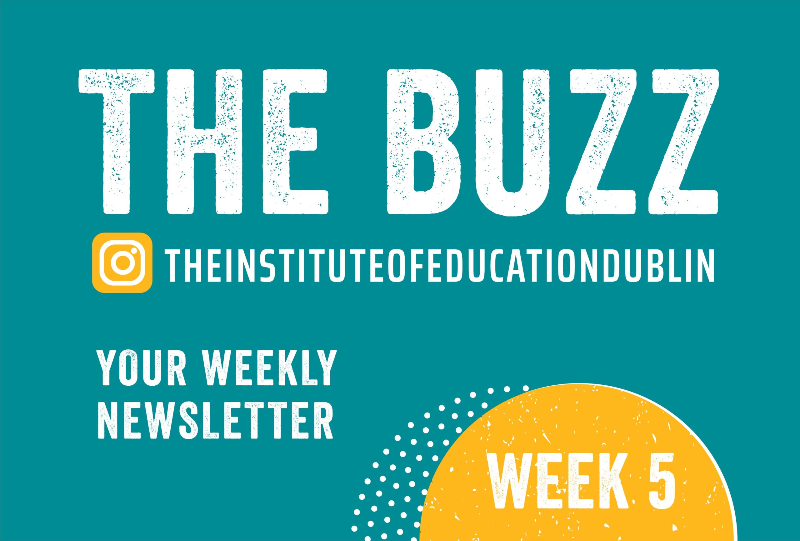 The Buzz Weekly Newsletter Week 5