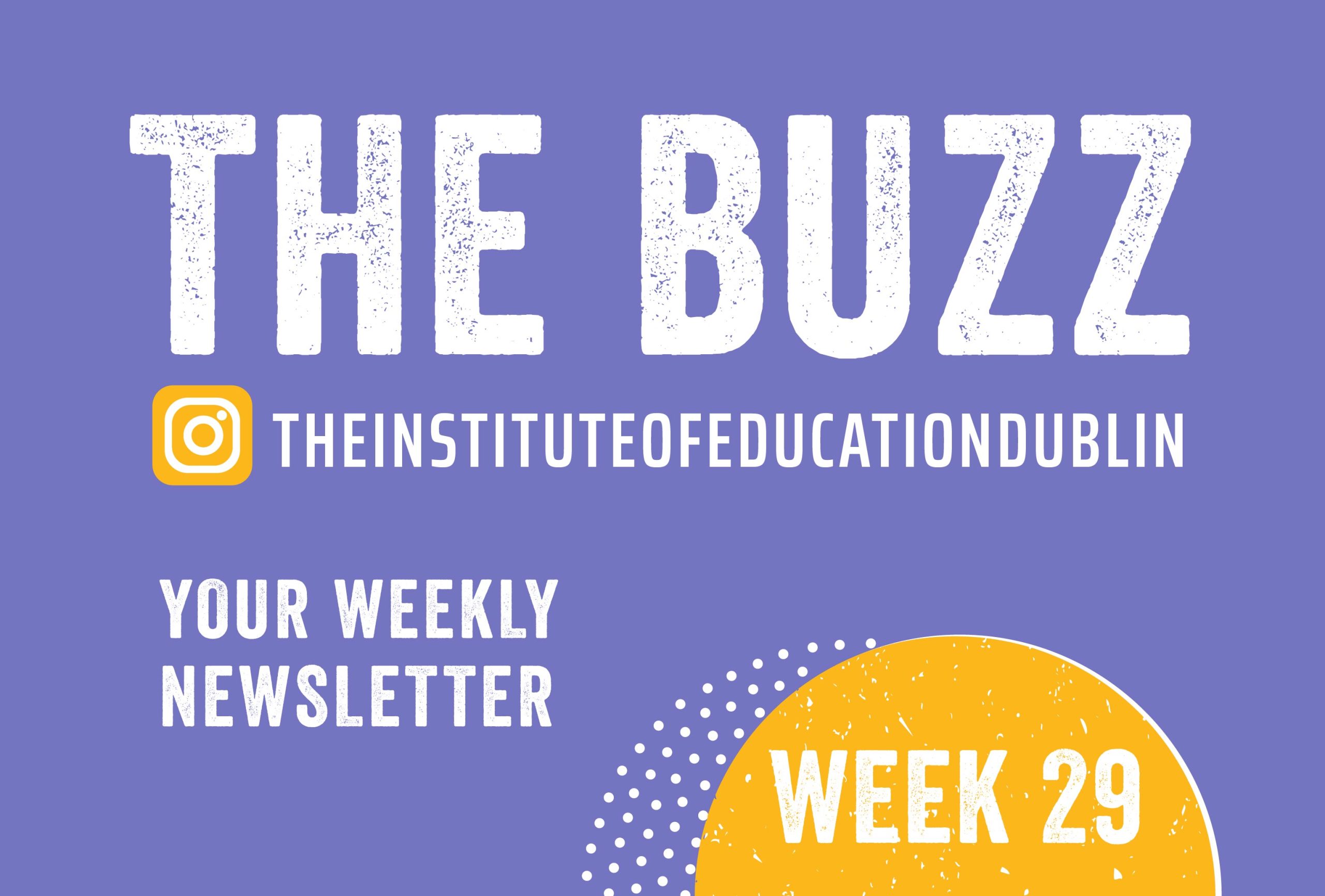 The Buzz Institute Of Education Week 29 2026