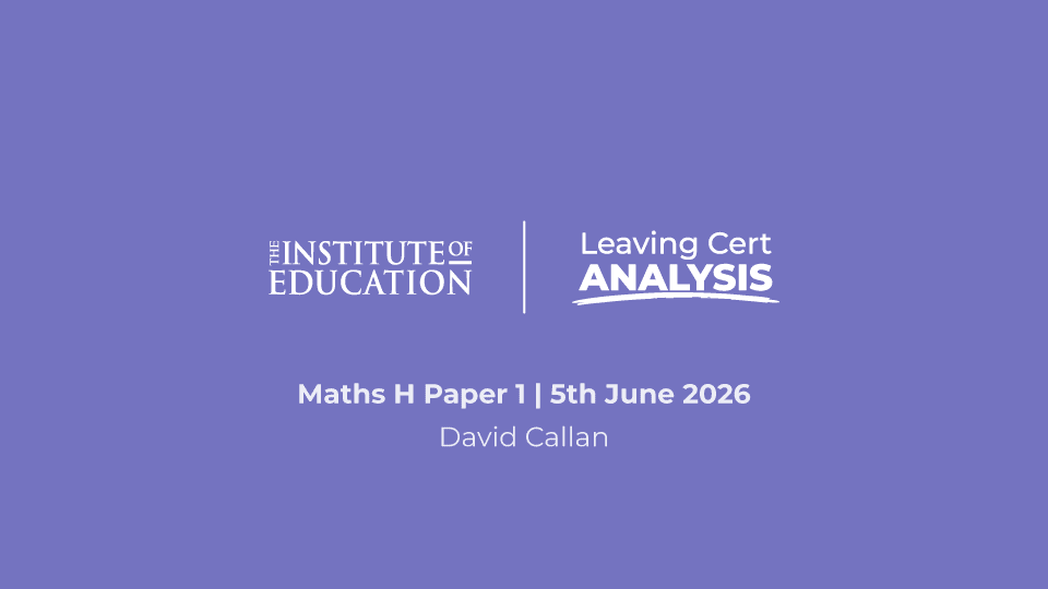 Maths Paper 1 (H) Leaving Cert Analysis